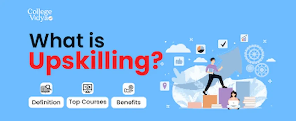 What is Upskilling?